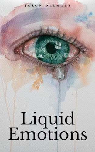 Liquid Emotions von Libresco Feeds Private Limited