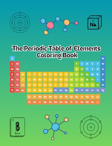 The Periodic Table of Elements Coloring Book von Jennifer Delaney