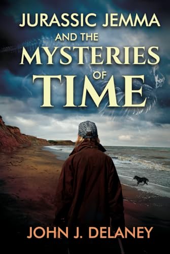 Jurassic Jemma and the Mysteries of Time (The Jurassic Jemma Mysteries, Band 2)