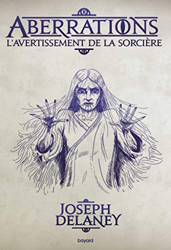 Aberrations, Tome 02: L'Avertissement de la sorcière