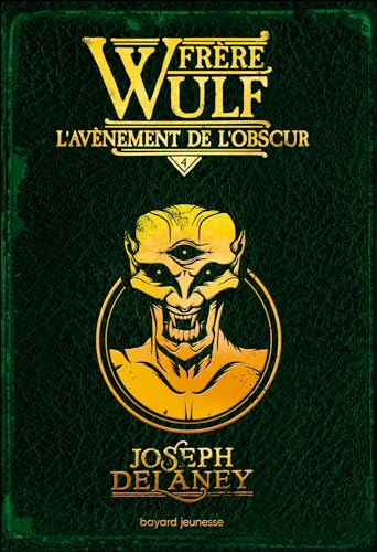 Frère Wulf, Tome 04: L'avènement de l'obscur Frère Wulf, Tome 04: L'avènement de l'obscur