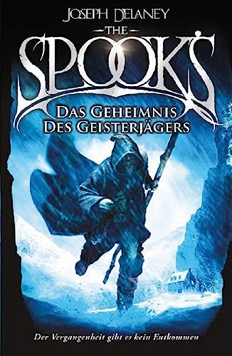 The Spook's 3: Spook. Band 3: Das Geheimnis des Geisterjägers. Neuauflage der erfolgreichen Spook-Jugendbuchreihe. Dark Fantasy ab 12. (Spook: Der Geisterjäger) von foliant Verlag