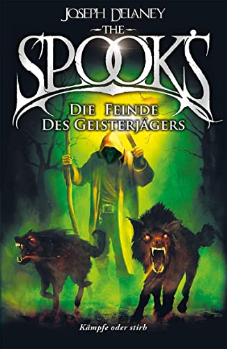 The Spook's 5: Spook. Band 5: Die Feinde des Geisterjägers. Neuauflage der erfolgreichen Spook-Jugendbuchreihe. Dark Fantasy ab 12. von Generisch