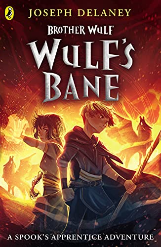 Brother Wulf: Wulf's Bane (The Spook's Apprentice: Brother Wulf, 2)