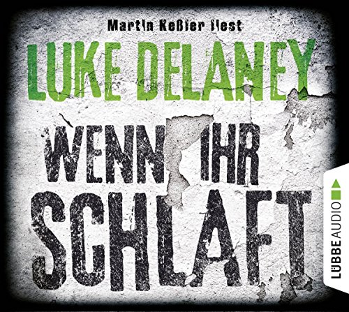 Wenn ihr schlaft: Thriller. (DI Sean Corrigan, Band 3)