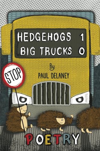 Hedgehogs 1 Big trucks 0