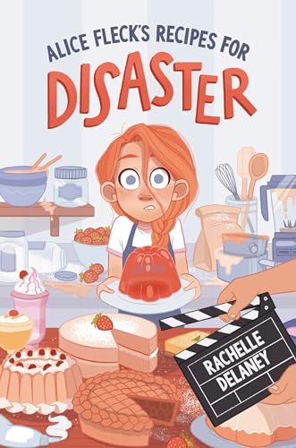 Alice Fleck's Recipes for Disaster von Tundra Book Group