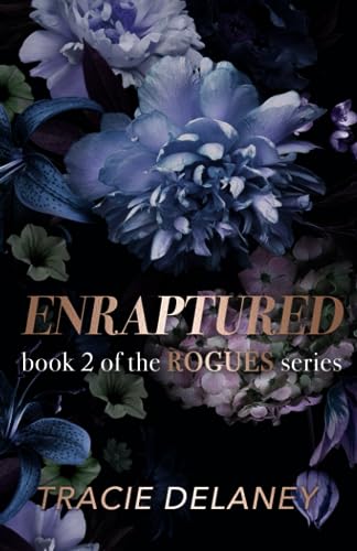 Enraptured: A Single Dad Billionaire Romance (The ROGUES Billionaire Series, Band 2) von Independently published