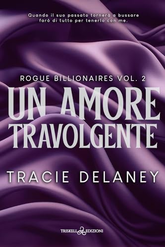 Un amore travolgente (Rogues, Band 2)
