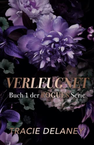 Verleugnet: ein Milliardär-Liebesroman (Die ROGUES-Milliardärs-Serie) von Independently published
