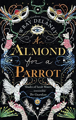 An Almond for a Parrot: The gripping and decadent historical page turner von HQ HIGH QUALITY DESIGN
