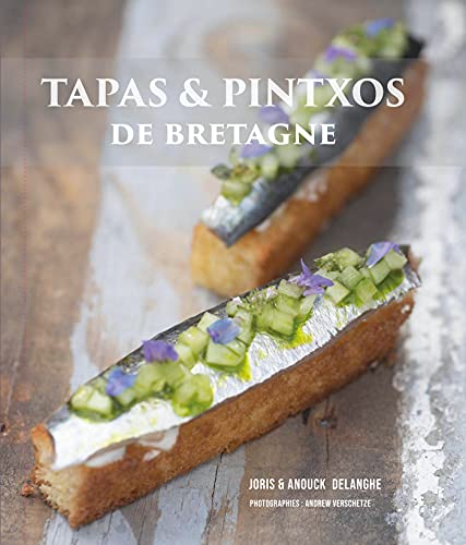 Tapas et Pintxos de Bretagne von Snoeck Publishers