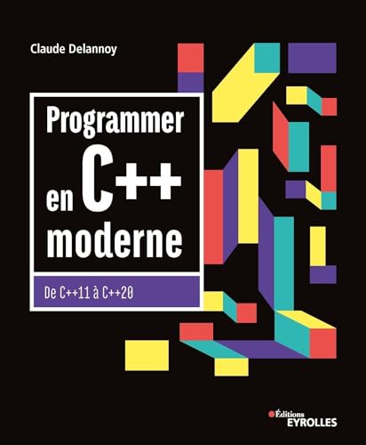 Programmer en C++ moderne: De C++11 à C++20 von EYROLLES