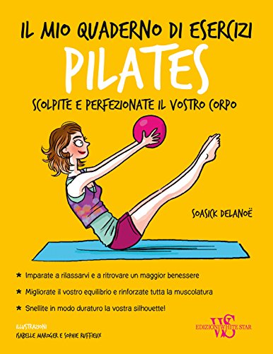 Il Mio Quaderno Di Esercizi. Pilates von White Star