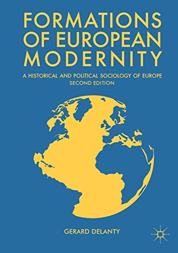 Formations of European Modernity: A Historical and Political Sociology of Europe von MACMILLAN