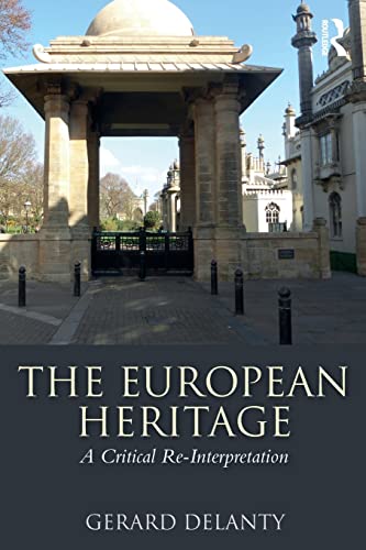 The European Heritage: A Critical Re-interpretation