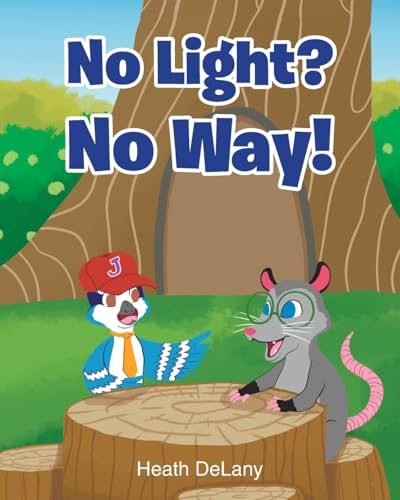 No Light? No Way!: (Afraid of the Dark) (Why So Scared) von Christian Faith Publishing