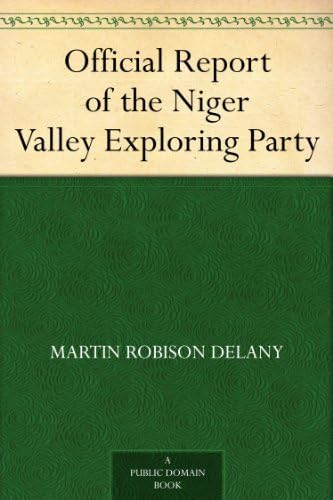 Official Report of the Niger Valley Exploring Party von Anson Street Press