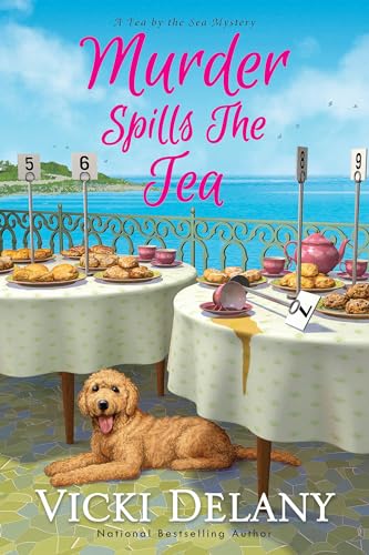 Murder Spills the Tea (Tea by the Sea Mysteries, Band 3)