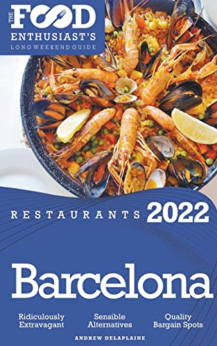 2022 Barcelona Restaurants - The Food Enthusiast's Long Weekend Guide von Gramercy Park Press