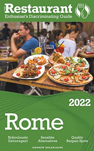 2022 Rome - The Restaurant Enthusiast's Discriminating Guide von Gramercy Park Press