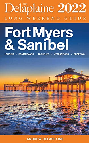 Fort Myers & Sanibel - The Delaplaine 2022 Long Weekend Guide von Gramercy Park Press