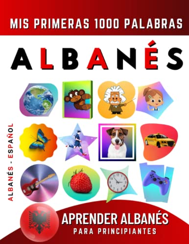 Aprender Albanés para Principiantes, Mis Primeras 1000 Palabras: Libro Bilingüe de Aprendizaje de Albanés - Español para Niños y Adultos Aprender Albanés para Principiantes, Mis Primeras 1000 Palabras: Libro Bilingüe de Aprendizaje de Albanés - Español para Niños y Adultos von Independently published