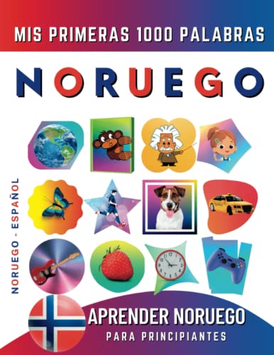 Aprender Noruego para Principiantes, Mis Primeras 1000 Palabras: Libro Bilingüe de Aprendizaje de Noruego - Español para Niños y Adultos Aprender Noruego para Principiantes, Mis Primeras 1000 Palabras: Libro Bilingüe de Aprendizaje de Noruego - Español para Niños y Adultos von Independently published