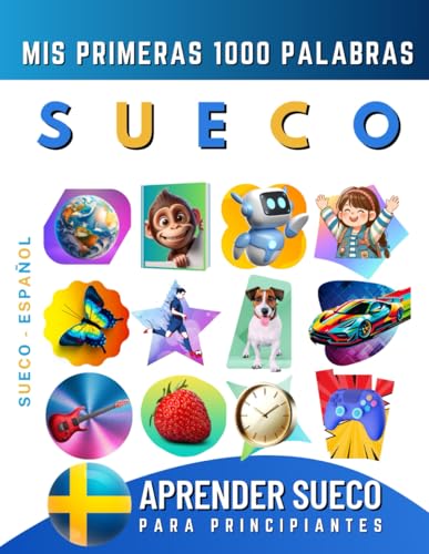Aprender Sueco para Principiantes, Mis Primeras 1000 Palabras: Libro Bilingüe de Aprendizaje de Sueco - Español para Niños y Adultos Aprender Sueco para Principiantes, Mis Primeras 1000 Palabras: Libro Bilingüe de Aprendizaje de Sueco - Español para Niños y Adultos von Independently published