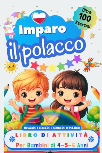 Imparo il Polacco, Libro di Attività per Bambini di 4, 5 e 6 Anni: Oltre 100 Esercizi per Imparare a Leggere e Scrivere in Polacco Imparo il Polacco, Libro di Attività per Bambini di 4, 5 e 6 Anni: Oltre 100 Esercizi per Imparare a Leggere e Scrivere in Polacco von Independently published