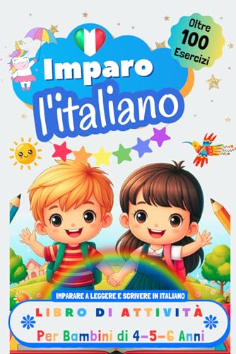 Imparo l'Italiano, Libro di Attività per Bambini di 4, 5 e 6 Anni: Oltre 100 Esercizi per Imparare a Leggere e Scrivere in Italiano Imparo l'Italiano, Libro di Attività per Bambini di 4, 5 e 6 Anni: Oltre 100 Esercizi per Imparare a Leggere e Scrivere in Italiano von Independently published
