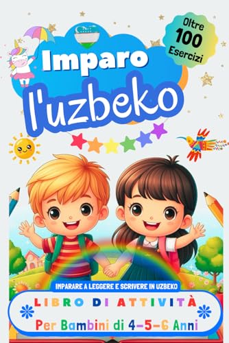 Imparo l'Uzbeko, Libro di Attività per Bambini di 4, 5 e 6 Anni: Oltre 100 Esercizi per Imparare a Leggere e Scrivere in Uzbeko Imparo l'Uzbeko, Libro di Attività per Bambini di 4, 5 e 6 Anni: Oltre 100 Esercizi per Imparare a Leggere e Scrivere in Uzbeko von Independently published