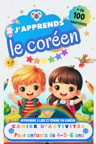 J’apprends le Coréen, Cahier d’activités pour enfants de 4, 5 et 6 ans: Plus de 100 exercices : Apprendre à lire et écrire en Coréen J’apprends le Coréen, Cahier d’activités pour enfants de 4, 5 et 6 ans: Plus de 100 exercices : Apprendre à lire et écrire en Coréen von Independently published