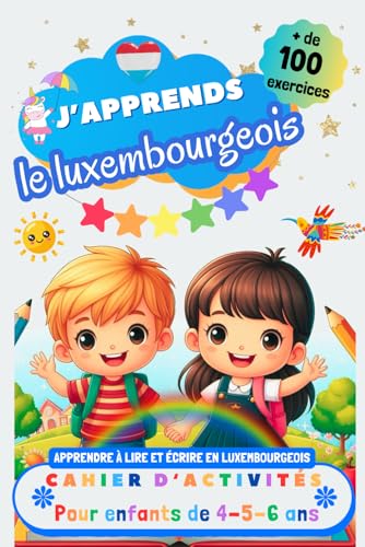 J’apprends le Luxembourgeois, Cahier d’activités pour enfants de 4, 5 et 6 ans: Plus de 100 exercices : Apprendre à lire et écrire en Luxembourgeois J’apprends le Luxembourgeois, Cahier d’activités pour enfants de 4, 5 et 6 ans: Plus de 100 exercices : Apprendre à lire et écrire en Luxembourgeois von Independently published