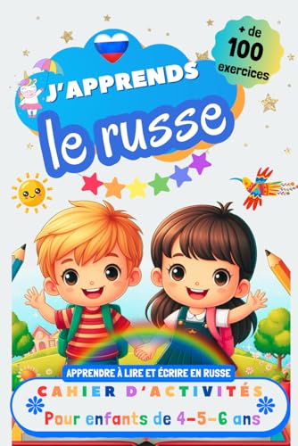 J’apprends le Russe, Cahier d’activités pour enfants de 4, 5 et 6 ans: Plus de 100 exercices : Apprendre à lire et écrire en Russe J’apprends le Russe, Cahier d’activités pour enfants de 4, 5 et 6 ans: Plus de 100 exercices : Apprendre à lire et écrire en Russe von Independently published