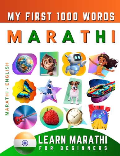 Learn Marathi for Beginners, My First 1000 Words: Bilingual Marathi - English Language Learning Book for Kids & Adults Learn Marathi for Beginners, My First 1000 Words: Bilingual Marathi - English Language Learning Book for Kids & Adults von Independently published