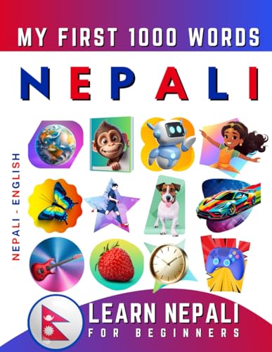 Learn Nepali for Beginners, My First 1000 Words: Bilingual Nepali - English Language Learning Book for Kids & Adults Learn Nepali for Beginners, My First 1000 Words: Bilingual Nepali - English Language Learning Book for Kids & Adults von Independently published