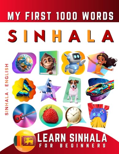 Learn Sinhala for Beginners, My First 1000 Words: Bilingual Sinhala - English Language Learning Book for Kids & Adults Learn Sinhala for Beginners, My First 1000 Words: Bilingual Sinhala - English Language Learning Book for Kids & Adults von Independently published