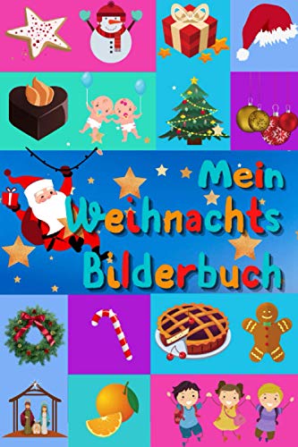 Mein Weihnachts-Bilderbuch: Meine ersten 100 weihnachtlichen Wörter und Bilder | Geschenk für Kinder und Babys von 1 bis 5 Jahren | Farbbuch | Mein Weihnachts-Bilderbuch: Meine ersten 100 weihnachtlichen Wörter und Bilder | Geschenk für Kinder und Babys von 1 bis 5 Jahren | Farbbuch |