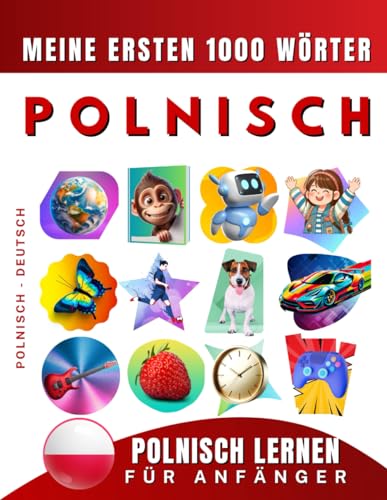 Polnisch lernen für Anfänger, meine ersten 1000 Wörter: Zweisprachiges Polnisch-Englisch-Lernbuch für Kinder und Erwachsene Polnisch lernen für Anfänger, meine ersten 1000 Wörter: Zweisprachiges Polnisch-Englisch-Lernbuch für Kinder und Erwachsene von Independently published