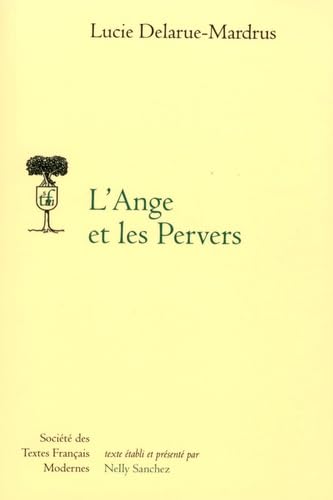 L'ange Et Les Pervers (Societe Des Textes Francais Modernes, Band 258) von Societe Des Textes Francais Modernes