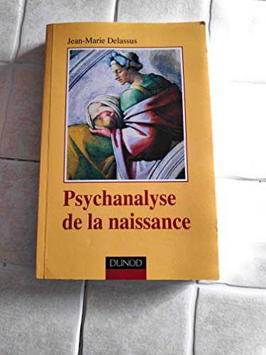 Psychanalyse de la naissance von DUNOD