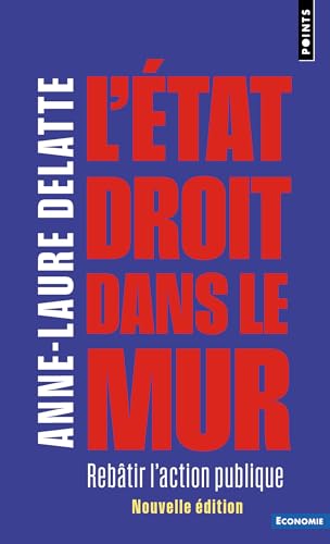L'État droit dans le mur: Rebâtir l'action publique von POINTS