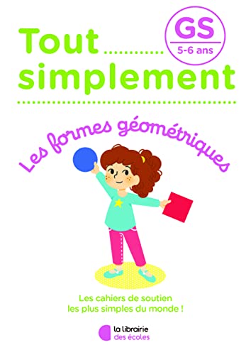 Tout simplement - Les formes géométriques GS von LIB DES ECOLES