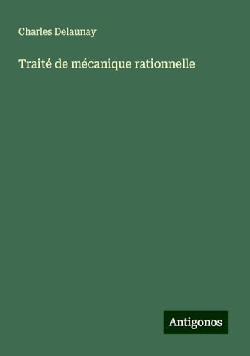 Traité de mécanique rationnelle von Antigonos Verlag