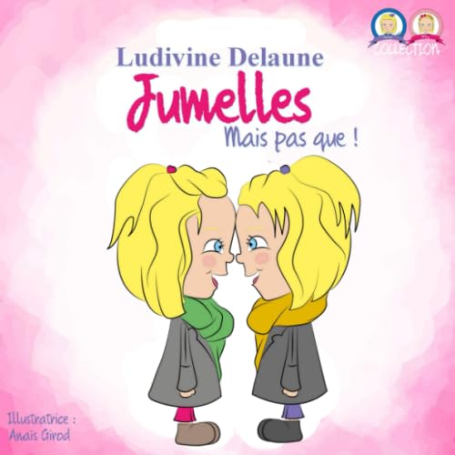Jumelles: Mais pas que ! (Collection Inna & Mey, Band 1) von Independently published