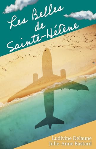 Les Belles de Sainte-Hélène von Librinova