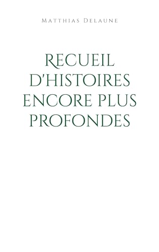 Recueil d'histoires encore plus profondes von BoD – Books on Demand – Frankreich