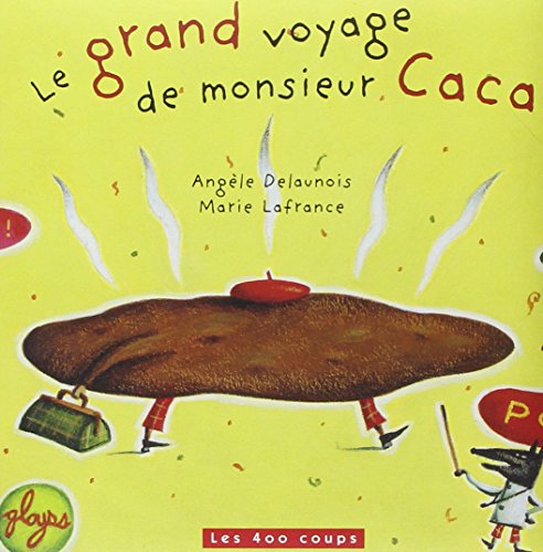 Le Grand voyage de monsieur Caca