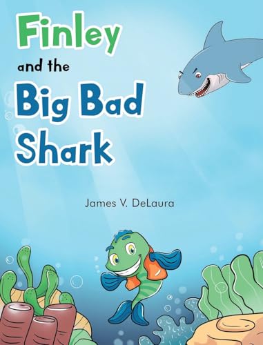 Finley and the Big Bad Shark Finley and the Big Bad Shark von Writers Branding LLC